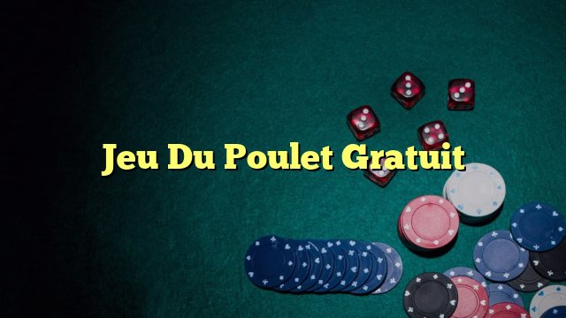 Jeu du poulet démo, jeu du poulet gratuit